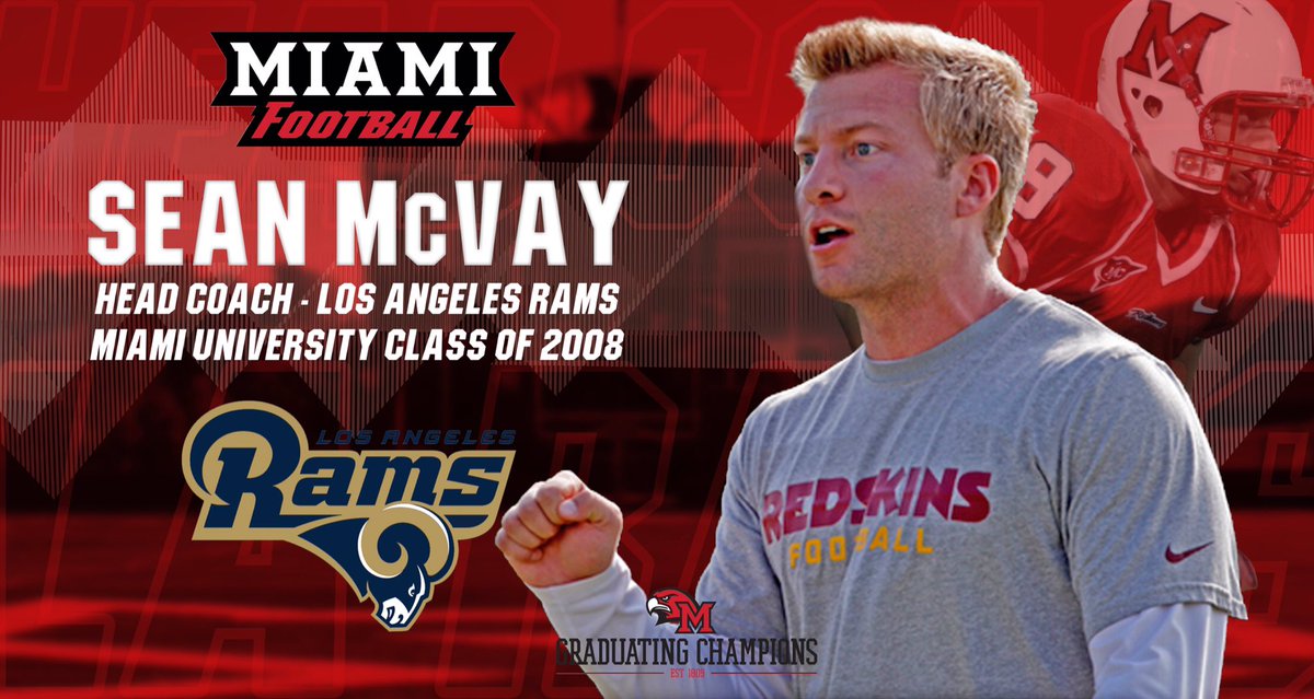 MiamiOHFootball's tweet photo. BREAKING: Former Miami WR Sean McVay has been named Head Coach of the LA Rams!

#GraduatingChampions https://t.co/un9ES1wpmN