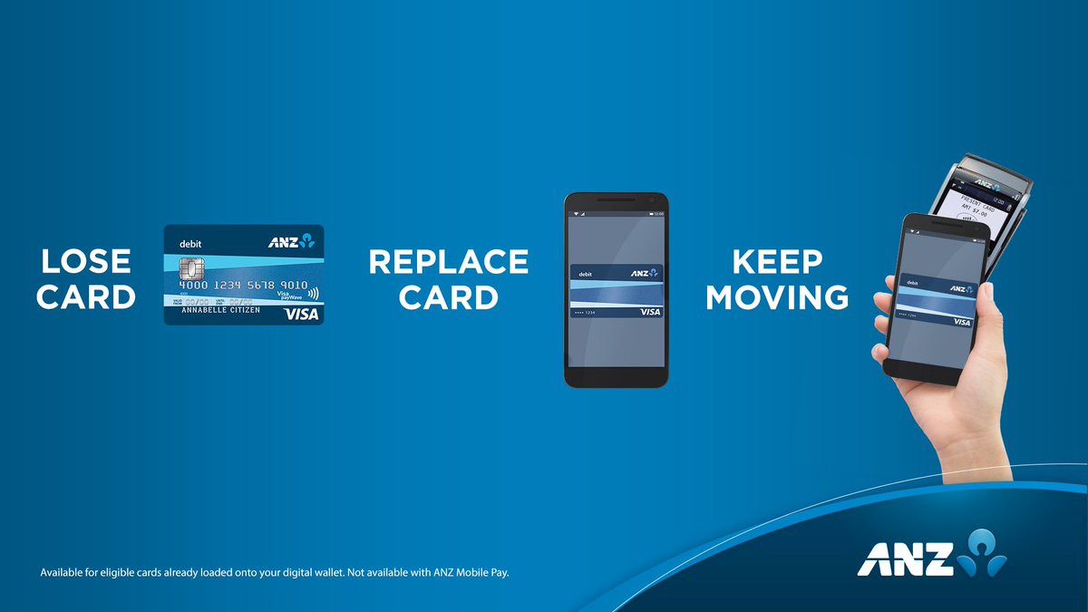 Lost or stolen cards replaced instantly with ANZ digital wallets anz.co/drE0307XaLo