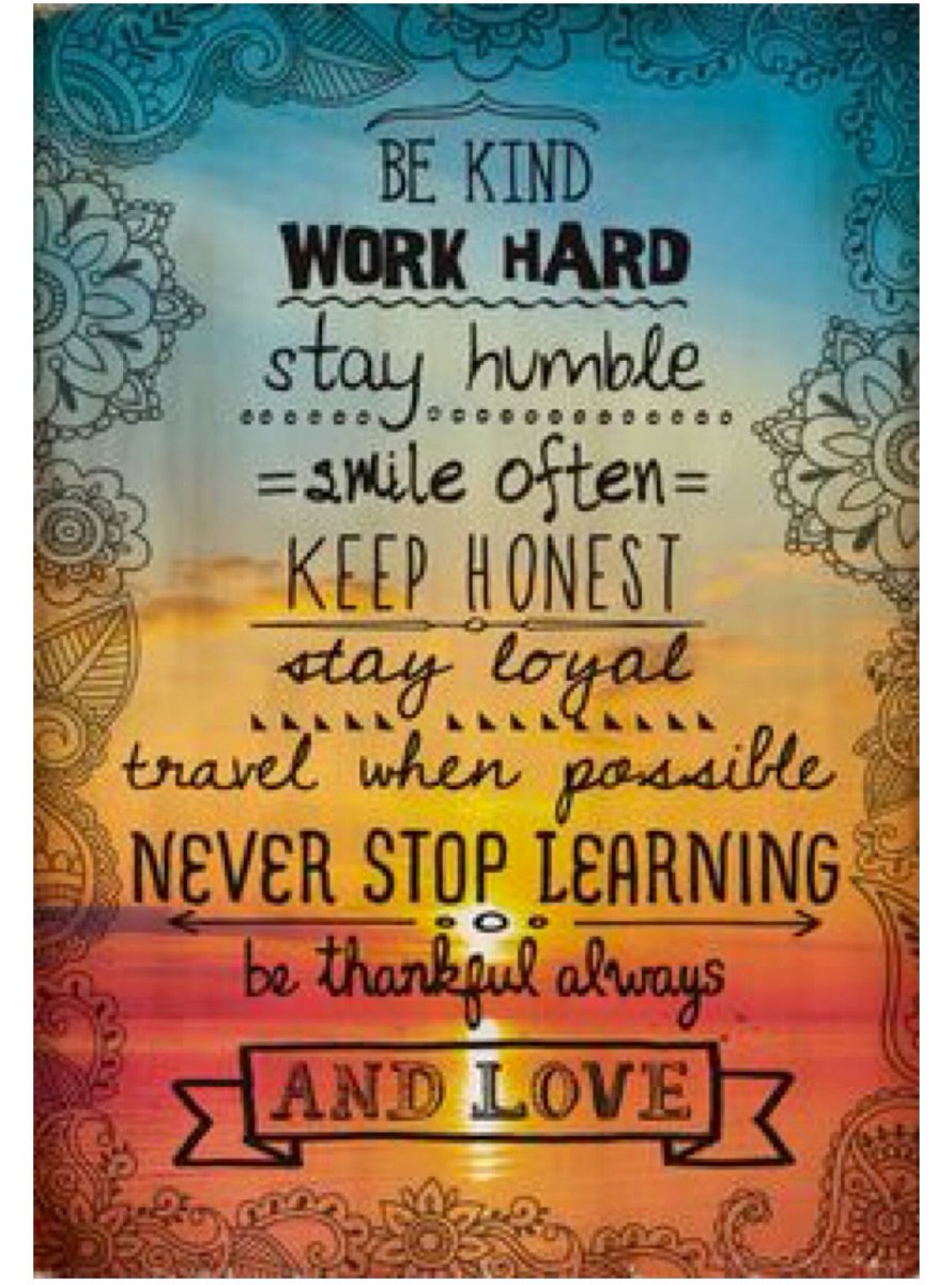 Wright Thurston on Twitter "Get your life in order Be kind Work hard Stay humble Never stop learning 10MillionMiler quote Inspiration RT