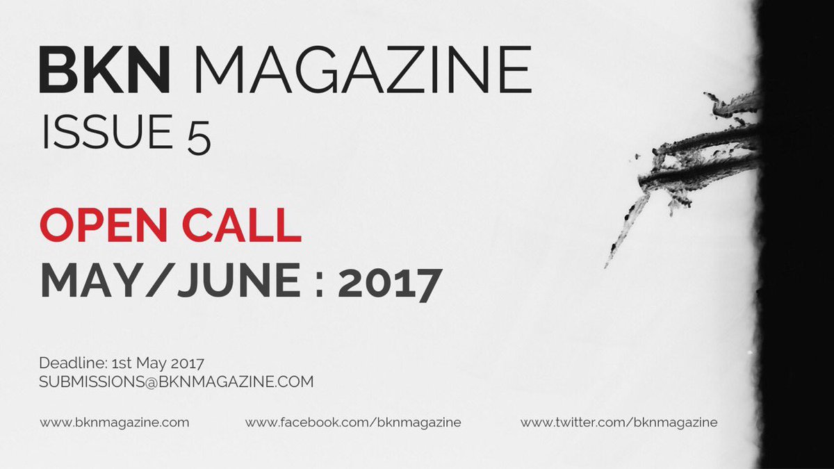 bknmagazine's tweet photo. Submit / No Theme  / Deadline 1st May 2017

submissions@bknmagazine.com
https://t.co/OkbeVSgoE1

#submit #magazine #photography https://t.co/BjYhzATv1o