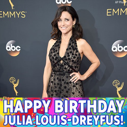 Happy Birthday to Emmy-winning actress Julia Louis-Dreyfus! 