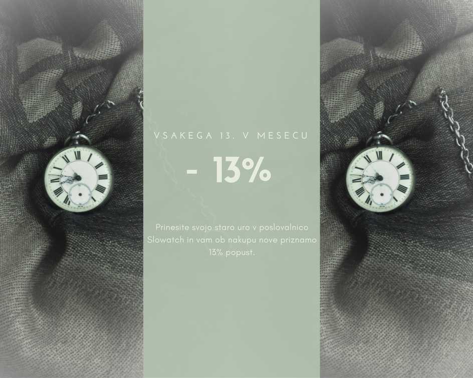 SlowatchSlo's tweet photo. Danes in vsakega 13ga, prinesite svojo staro uro in damo vam 13% popust! Ne velja za izdelke Swarovski! #popusti #slowatch #13 https://t.co/BNYMR1gJmn