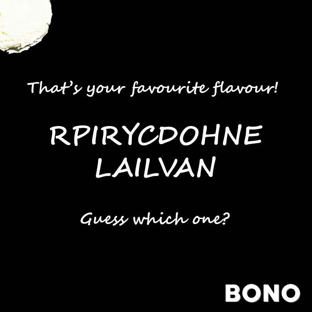 How much do you know #Bono. Take the test! #guesstheflavour #jumbledletters #gamespeopleplay #iheartbono #allnatural #thebonoeffect