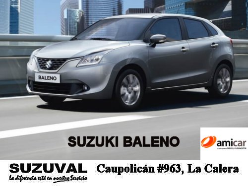 MauR0X's tweet photo. #CuandoNiñoJugabaA Manejar. Ahora puedo hacerlo!!! Nuevo #Suzuki #Baleno. #Suzuval La Calera, Caupolicán 963, #LaCalera. #Derco #Amicar https://t.co/74vZYzUwo0