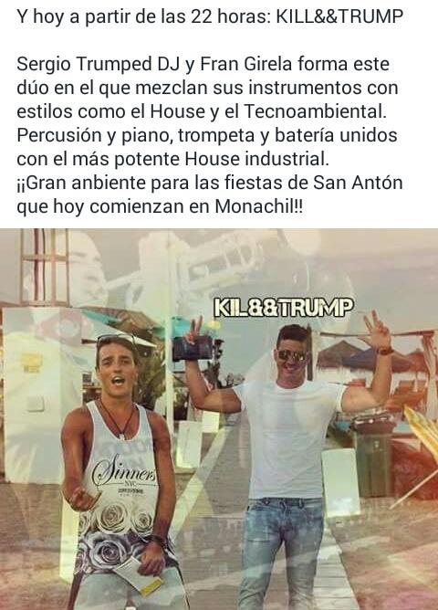 Hoy a las 22 horas: KILL&amp;&amp;TRUMP
House y Tecnoambiental, ¡Gran ambiente para las fiestas de San Antón!

En #Monachil