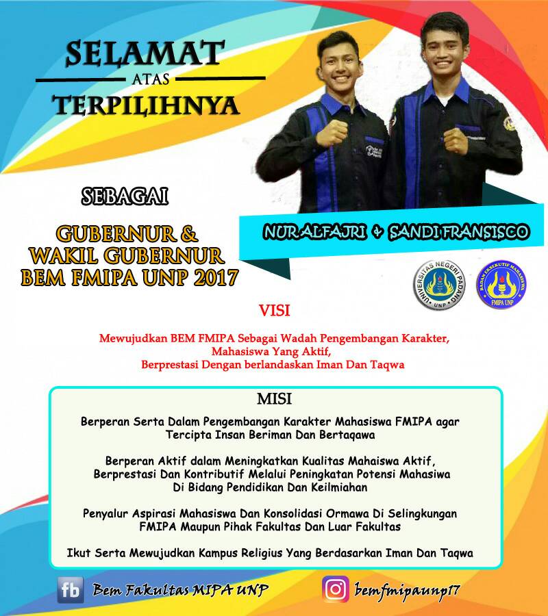 Selamat atas terpilihnya gubernur (Nur Alfajri) dan wakil gubernur (Sandi Fransisco)  BEM FMIPA 17 UNP.😃🙌👍