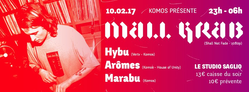 Mall Grab de retour à #Strasbourg le 10.02 w/<a href="/Hybu/">Hybu</a> Arômes &amp; Marabu !
Les billets sont soldés ce wnkd, profitez-en ! 
facebook.com/events/1384774…