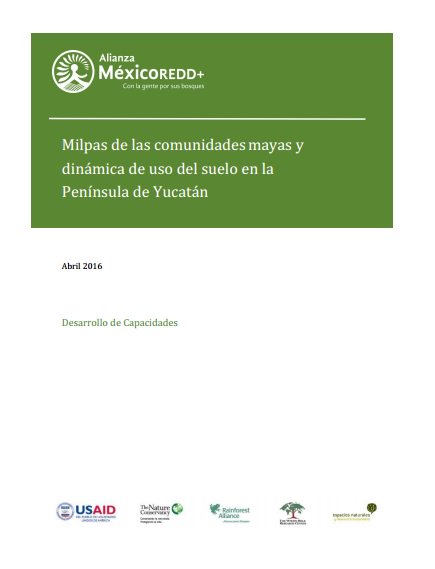 AlianzaMREDD's tweet photo. Consulta el informe "Milpas de las comunidades #mayas y dinámica de uso de suelo en la #PenínsulaDeYucatán" https://t.co/iUET6Hiiu9 #milpa https://t.co/LlU25HDpPQ
