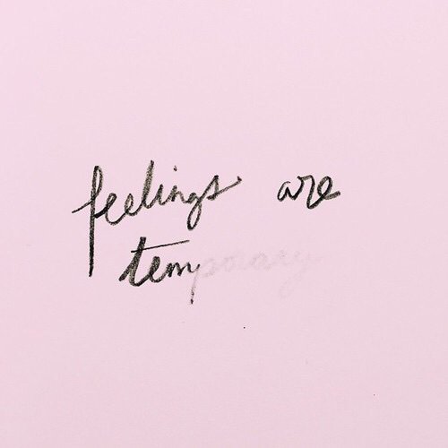 nostalgicghost_'s tweet photo. #feelings are temporary #quoteoftheday #friday #words https://t.co/v7mnLzIZIc