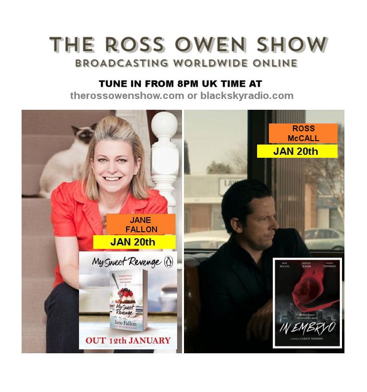 TheRossOwenShow's tweet photo. I'll be back Fri 20th Jan at 8pm UK time with special guests @JaneFallon #MySweetRevenge &amp; @maccageezer #InEmbryo. https://t.co/0eb24tX6EJ https://t.co/tqbCV5QVcy