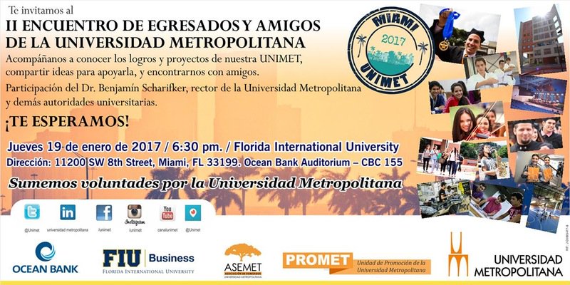 TE INVITAMOS AL II ENCUENTRO DE EGRESADOS Y AMIGOS DE LA UNIVERSIDAD METROPOLITANA jueves 19 de enero a las 6:30pm ET en FIU #Miami