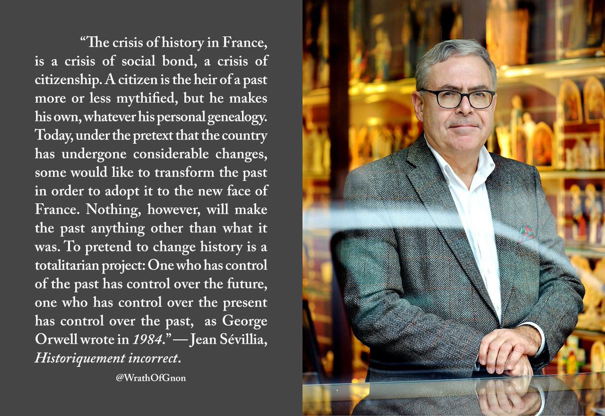 Jean Sévillia on the crisis of history, from his 2003 "Historiquement incorrect", translated into Romanian and Spanish but not yet English!