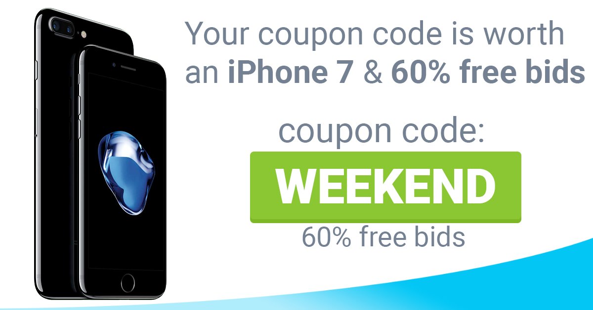 Your coupon code: WEEKEND is worth an iPhone 7 and 60% free bids today! Have a chance if you use coupon: WEEKEND if you buy a bids-package!