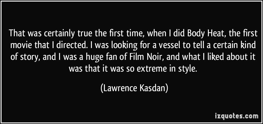 Happy birthday to Lawrence Kasdan!   