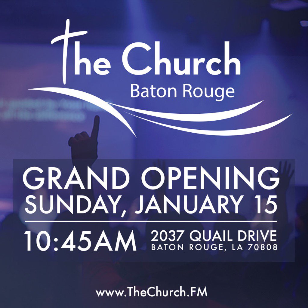 TC_BatonRouge_'s tweet photo. We are excited to announce and kick off the Grand Opening of our new campus, The Church in Baton Rouge! #TCBR https://t.co/tYkaBNWvaf