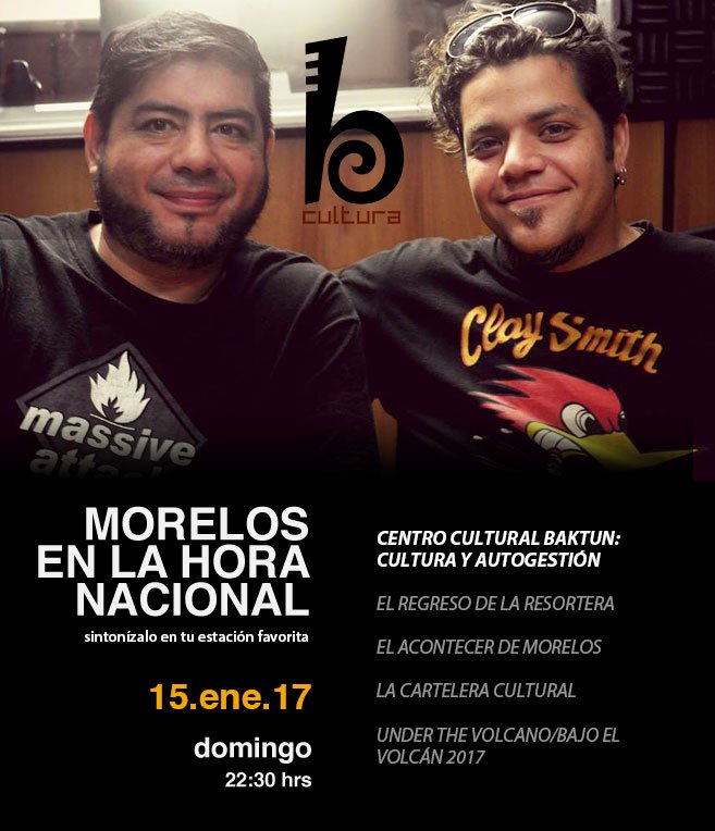 Mañana #Morelos en #LaHoraNacional presenta Cultura y autogestión en el Centro Cultural Baktun imryt.org 📻 <a href="/culturabaktun/">Cultura Baktun</a>