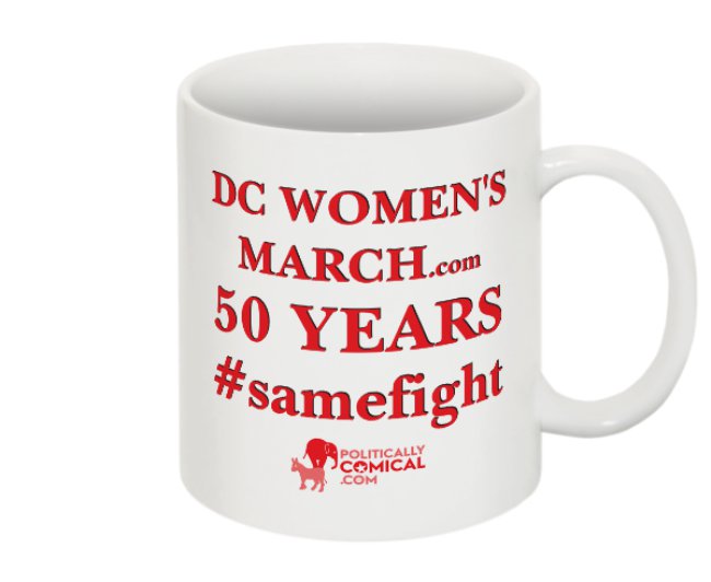 POLITICALLYCOM's tweet image. DCWomensMarch.com Limited Edition Coffee Mug Designed By Celebrity Stylist Marching for #50Years #samefight #PoliticallyComical 
Share