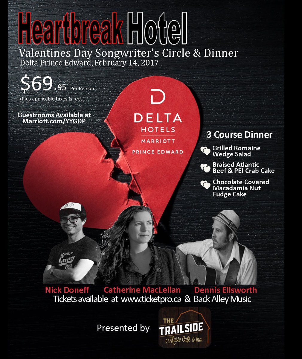 DeltaPEI's tweet photo. @Trailside_Cafe presents "Heartbreak Hotel" with @CatMacLellan @DennisEllsworth and #NickDoneff. Tickets on sale Tues, Jan 17 at 9am. https://t.co/4o1l5o23Gc