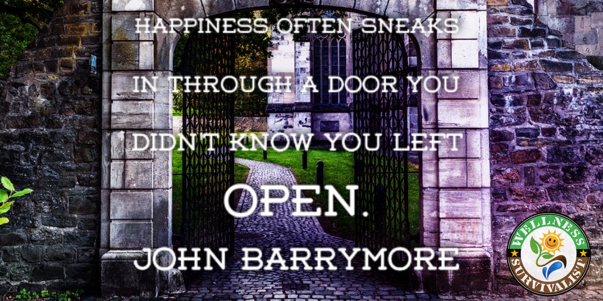 "Happiness often sneaks in through a door you didn't know you left open." -- John Barrymore #quotes #happiness #door #wellness