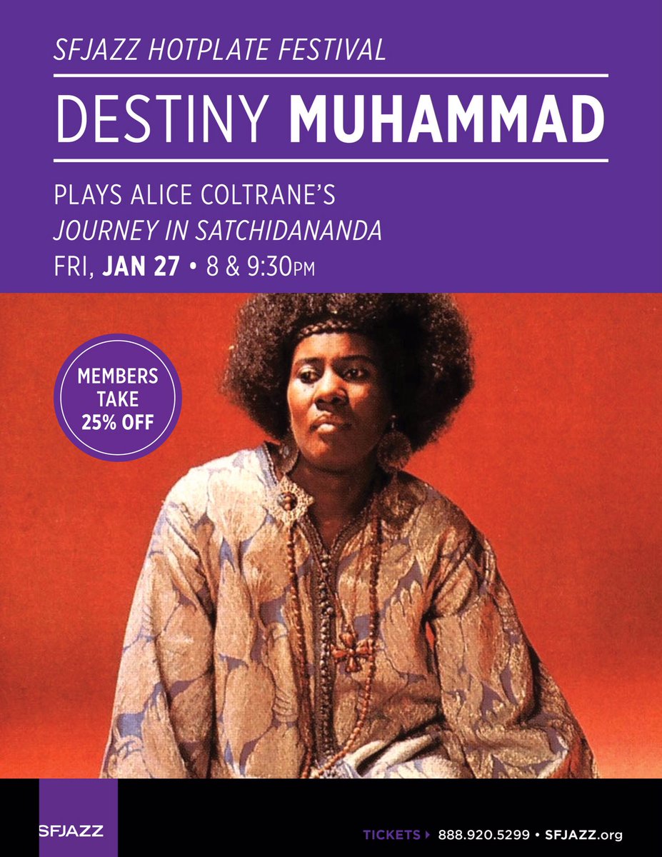 soundsculptress's tweet photo. @MusicAACPS thx U 4 '1/27 8pm &amp; 9:30pm @SFJAZZ #AliceColtrane #DestinyMuhammad #JourneyInSatchitdananda' RT! https://t.co/AIfrPghghP