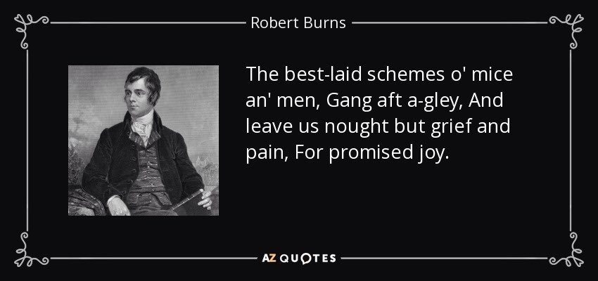 KFeeOD's tweet photo. #BurnsQuotes
"The best laid schemes o' mice an' men gang aft agley
And leave us nought but grief and pain, for promised joy" https://t.co/YlJ1zCFv2Q