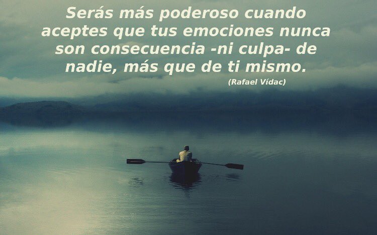 LitaPons's tweet photo. Serás más poderoso cuando aceptes que tus emociones nunca son consecuencia- ni culpa- de nadie, más que de ti mismo. R. Vídac https://t.co/bYxVKd1JF8