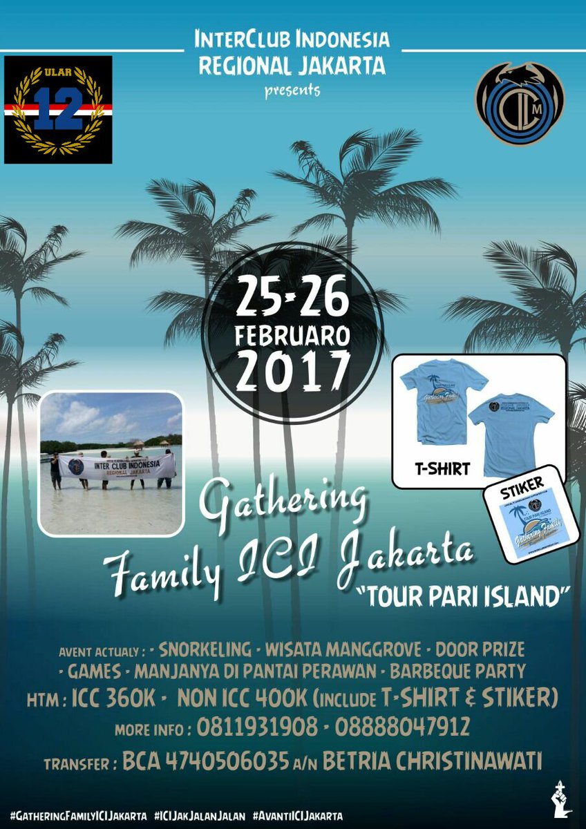 ICI_Jakarta's tweet photo. #GatheringFamily Interisti Jakarta at pulau pari || Cek flayer dah hub CP nya untuk info detail Cc @InterClubIndo https://t.co/xDrZUpwJOB