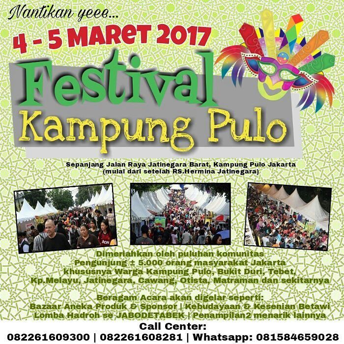 #eventpejalan 4-5/03/17 Festival Kampung Pulo | Sepanjang Jalan Raya Jatinegara Barat #Jakarta | Bazar aneka produk, kebudayaan dll