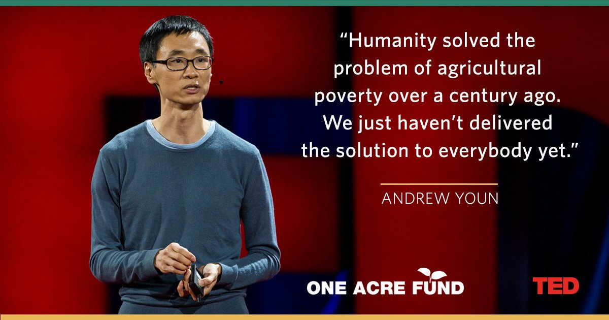 OneAcreFund's tweet photo. Must watch: Andrew Youn of @OneAcreFund on ending poverty in our lifetime: https://t.co/1qSdQiAO8R  @TEDTalks #TED https://t.co/HES3eFUkag