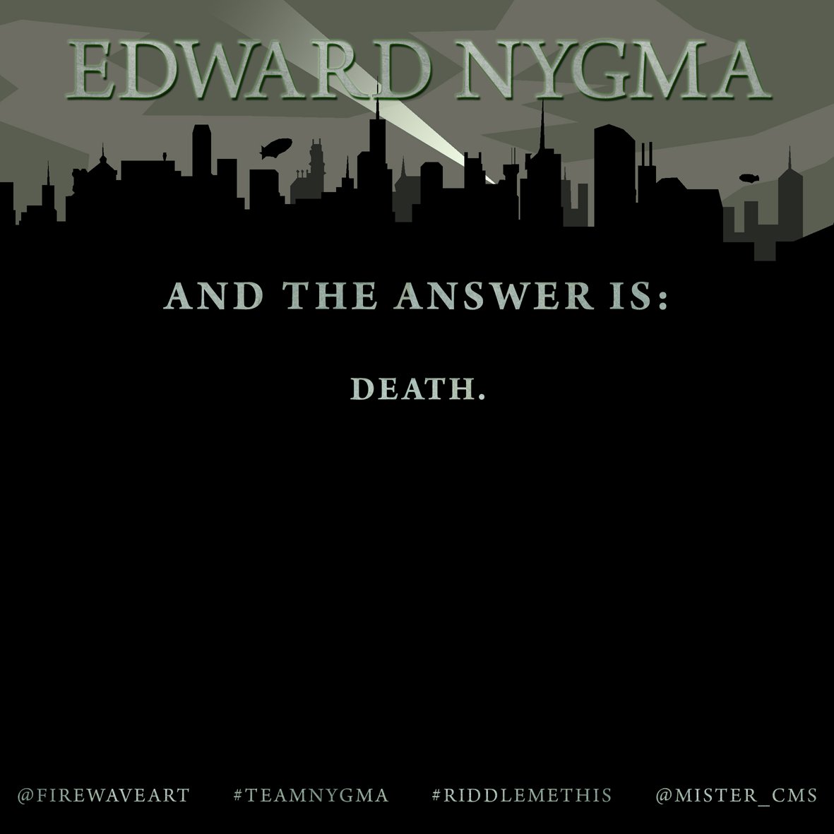firewaveart's tweet photo. #Death is the #Answer! Did you know? #WithoutGoogle!? #Congrats to all #Nygma & #Riddler #Fans who found out. #Gotham #TeamNygma https://t.co/GQd9Q2yBx7