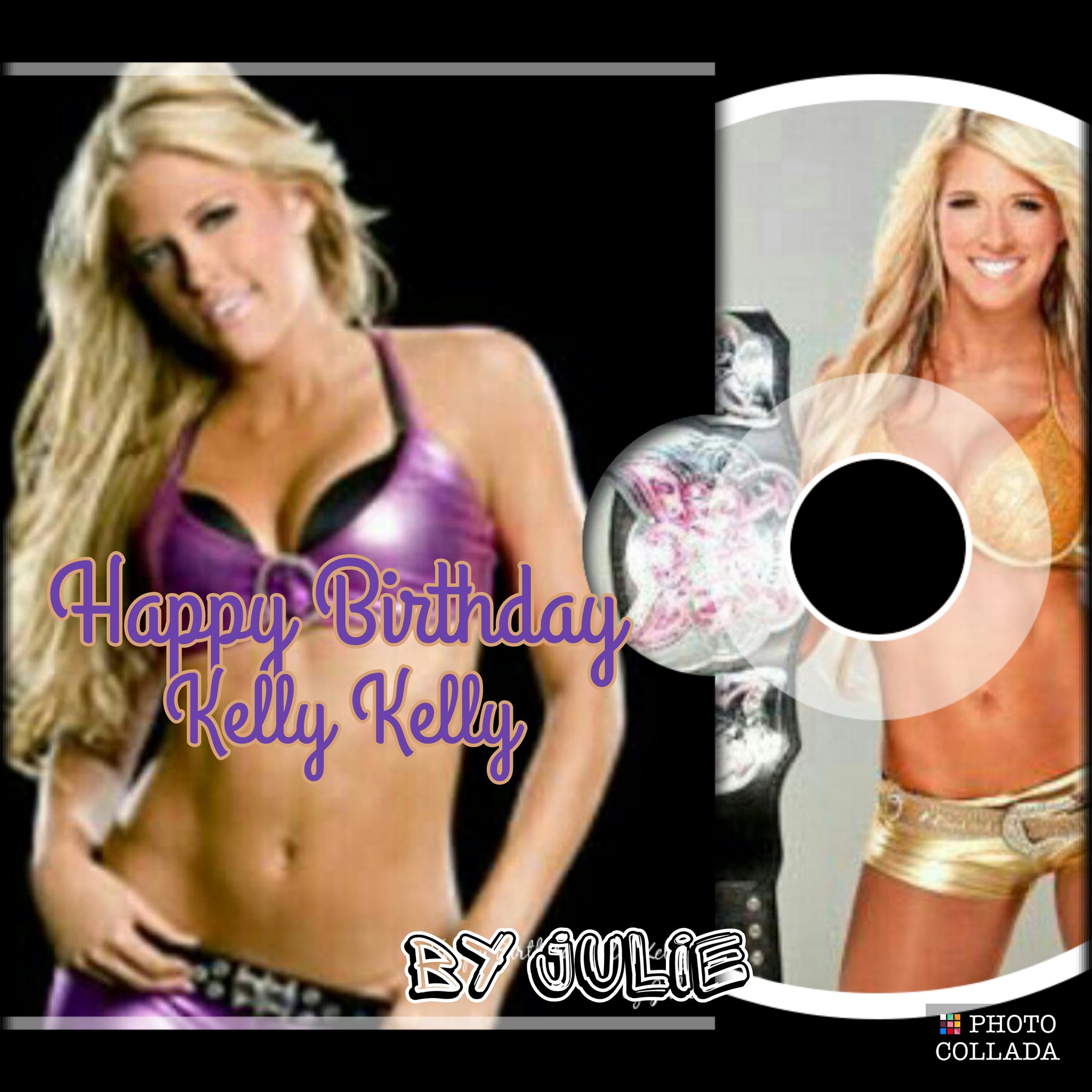 Happy Birthday Kelly Kelly hope you have a great day   