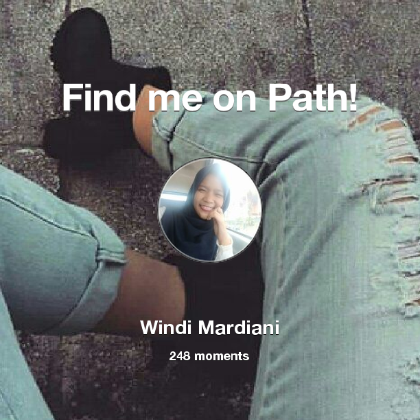 WindiMrdni's tweet photo. Find me on #Path now! Go to https://t.co/apwF4RDtAP https://t.co/Sso4OJmlkQ