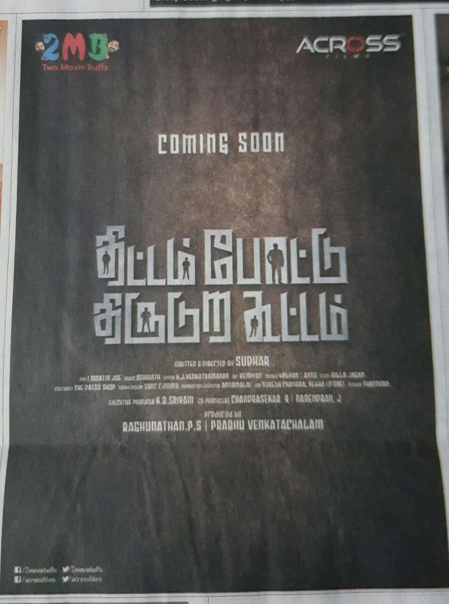 vconnectu's tweet photo. @AcrossFilms #TPTK !
#ThittamPoattuThiruduraKootam !
#TodayPaperAd Coming Soon !
@kbsriram16 @prabhunv @palD @SureshChandraa @itsjshree https://t.co/adbdTchMIT