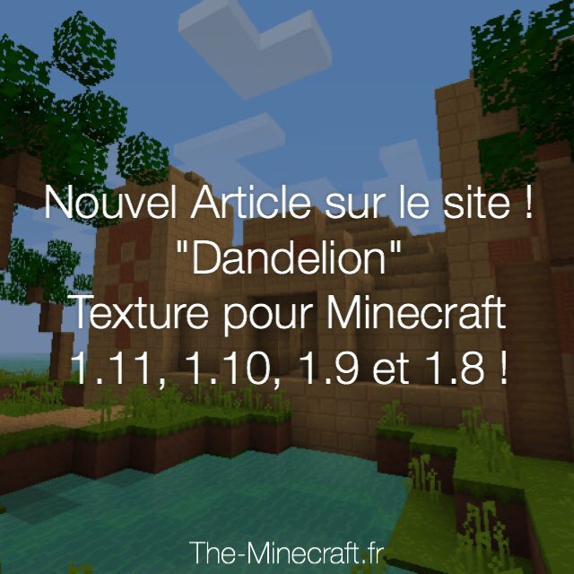 🏞 Nouveau Pack à découvrir !
➜ Dandelion ⛏ [16x]
➜ Disponible sur le site : tinyurl.com/themc-dandelion