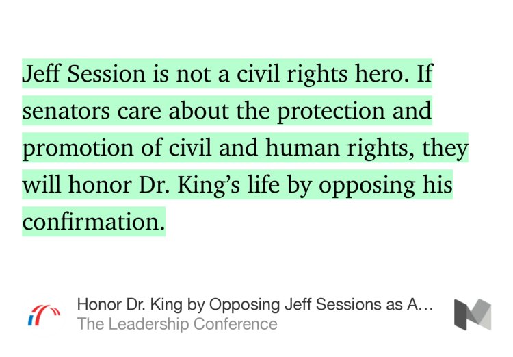 “Jeff Session is not a civil rights hero. If senators care about the protection and promotion of civil and human rights, they will honor Dr. King’s life by opposing his confirmation.” from “Honor Dr. King by Opposing Jeff Sessions as Attorney General” by The Leadership Conference.