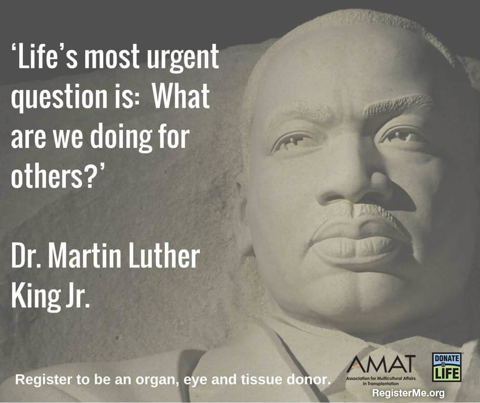 DonateLife's tweet photo. Life's most urgent question is: What are we doing for others? #MLKDAY #DonateLife https://t.co/sX9arWRhfD https://t.co/m1xzzTR3KF
