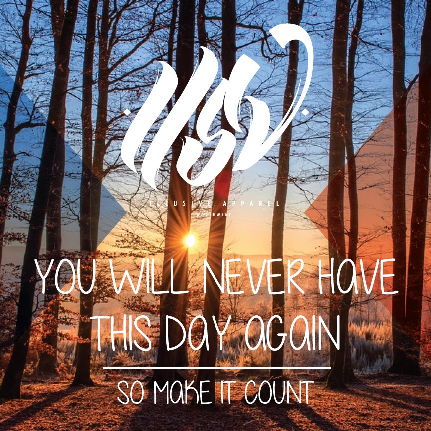IllusiveApparel's tweet photo. You will NEVER have this day again, so make it count! #ILSV #motivationmonday #ILSVfamily https://t.co/Xok6PDlY1A