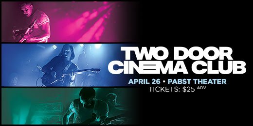PabstTheaterGRP's tweet photo. NEW SHOW: Irish indie-pop band @TDCinemaClub brings their madness and energy to the Pabst Theater on April 26th! » https://t.co/c6K6BU0For https://t.co/rvrwBWLjiq