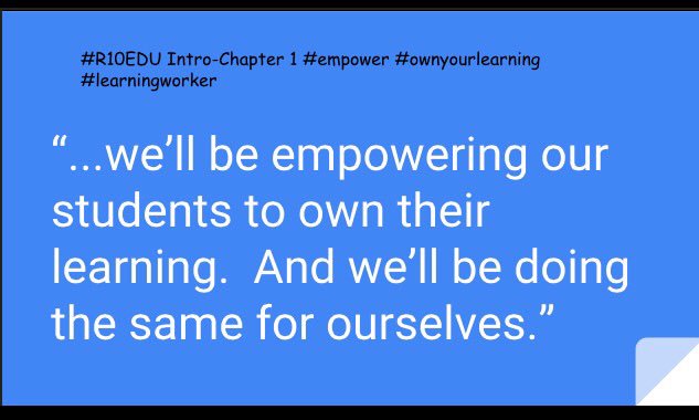 CarterKdcarter's tweet photo. #R10edu #ownit #learningworker #empower https://t.co/ljZfRo0Qkf