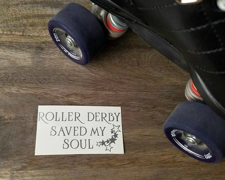 StickyFix's tweet image. Roller Derby Saved My Soul &amp;lt;3 How about you? #rollerderby #stickers #skating