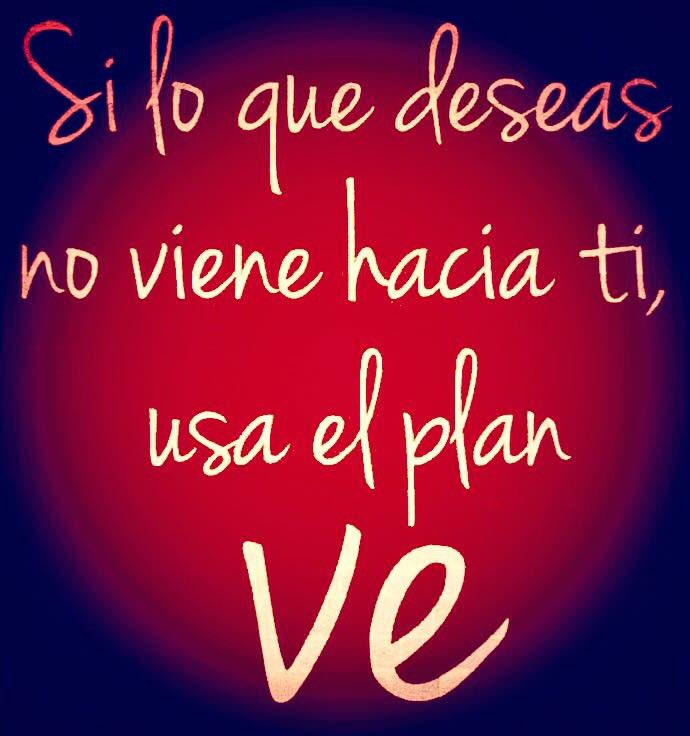 BonVivantSpots's tweet photo. Si lo que deseas no viene a ti, usa el plan VE! #InspirationSpot #LifeReflections #LifeSpots #ViveDeliberadamente #ViveEnArmonía https://t.co/8VMbWY2mDu
