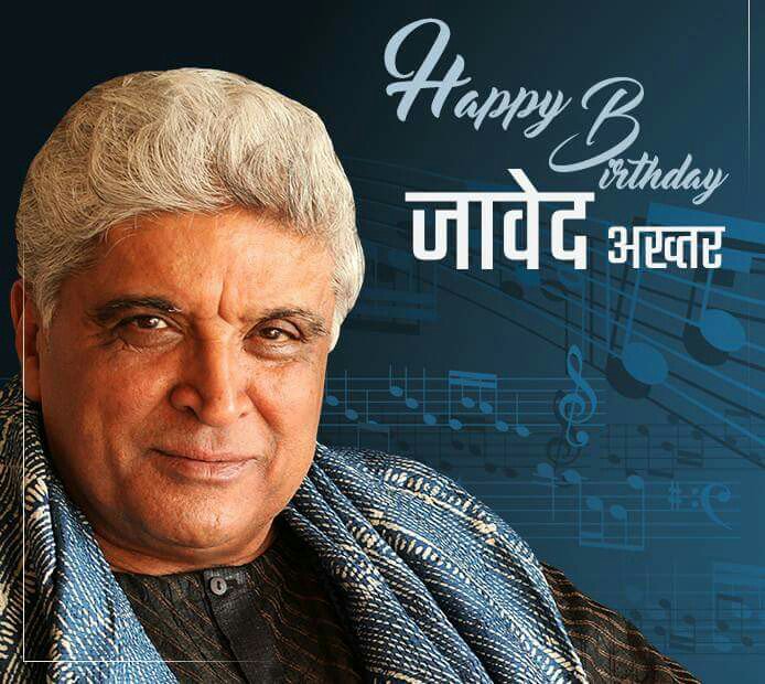 Wishing A Very Happy Birthday to Javed Akhtar Sahab. 