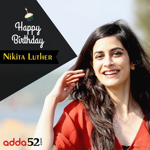 Adda_52's tweet photo. Happy Birthday Nikita Luther!!!
#Adda52Pro https://t.co/FCVJsmTBWT