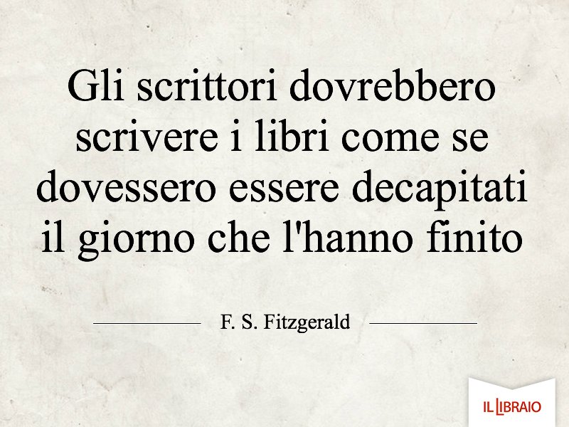 illibraio's tweet photo. Le fatiche e le responsabilità dello #scrittore... 😉 #LeggoFitzgerald #ilLibraioCitazioni https://t.co/9BM8z6gPLS