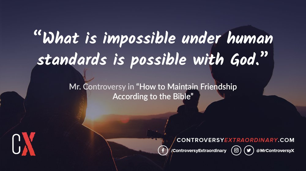 MrControversyX's tweet photo. What is impossible under human standards is possible with God. 

Read more: https://t.co/hIx4iI4XXb

#BestFriendsAnybodyCanHave https://t.co/ErVJcRs0QC