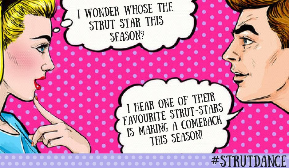 Strut_Dance's tweet photo. That's true! One of our favourite Strut Stars is joining again this season. Can you guess who? #strutdance #classes #startingsoon https://t.co/NbuZS8IJtR