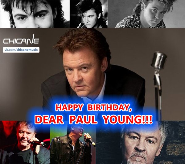 HAPPY BIRTHDAY, DEAR PAUL YOUNG!!!

Best wishes from all Chicane\s fans!

B-Day playlist:  