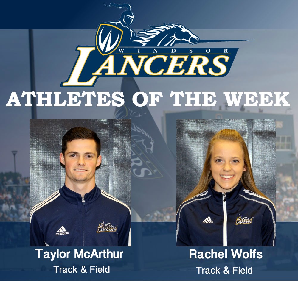 Congratulations to our Athletes of the Week, Taylor McArthur and Rachel Wolfs, both from <a href="/WindsorLancerTF/">Windsor Lancer T&F</a>