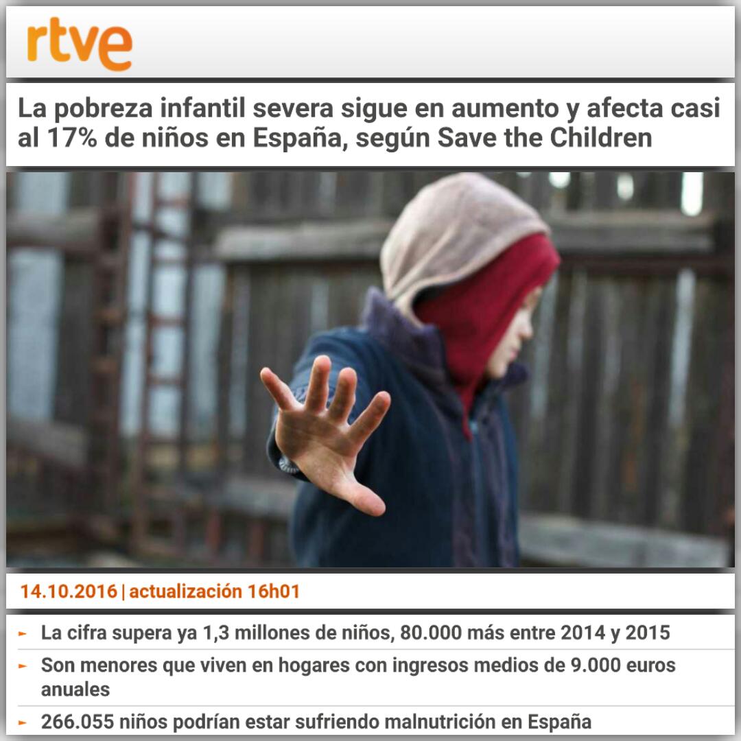  Y en plena ❝recuperación❞ mientras se reduce el desempleo la ❝pobreza infantil severa❞ sigue en aumento  http://www.rtve.es/noticias/20161014/pobreza-infantil-severa-sigue-aumento-afecta-casi-17-ninos-espana-segun-save-the-children/1425500.shtml