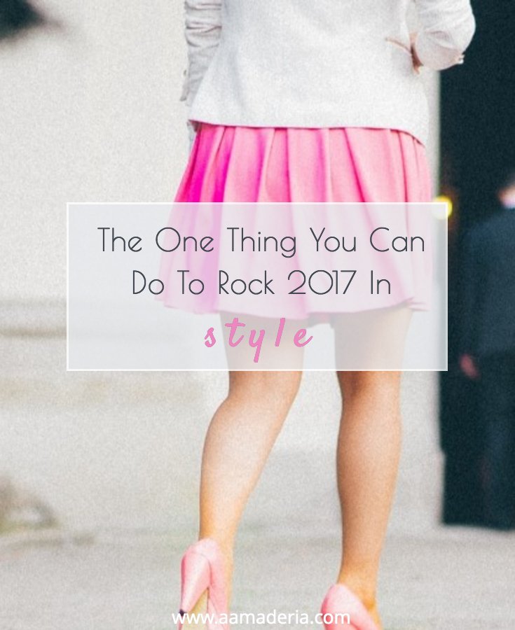 aamaderia's tweet photo. The easiest thing you can do to rock 2017 in style on the blog today! https://t.co/Gwia46k2Gc https://t.co/2vPYnGCNRz